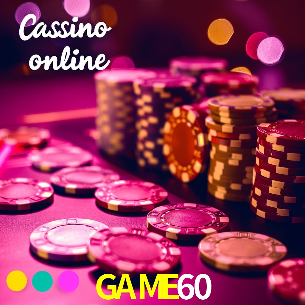GAME60 Casino Online | Site Oficial
